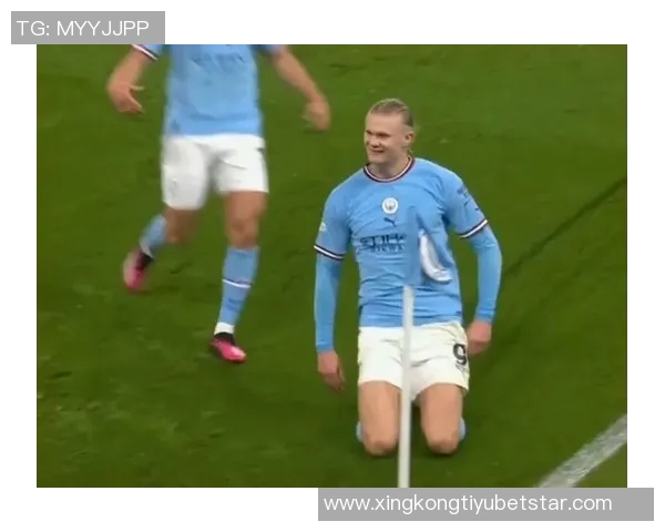 哈兰德追平C罗纪录连续12场比赛进球展现超强实力 哈兰德追平C罗纪录连续12场比赛进球展现超强实力